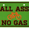 Bike plate all ass no gas